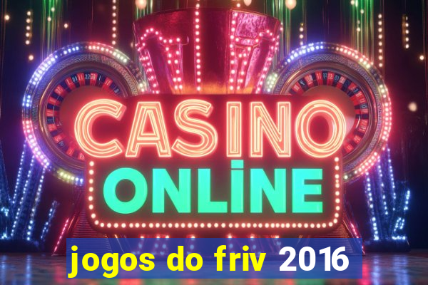 jogos do friv 2016